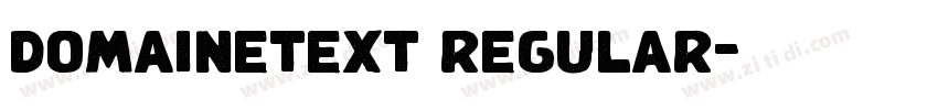 domainetext regular字体转换 domainetext regular字体转换